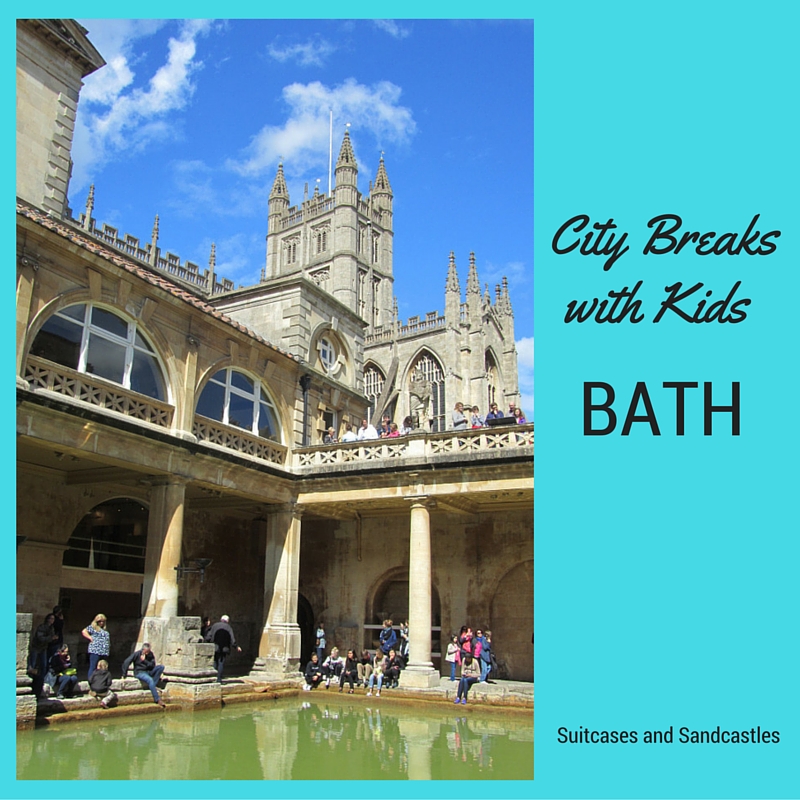 City Breaks with Kids: Bath